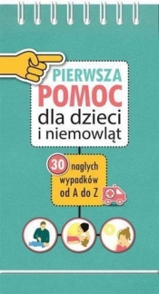 PIERWSZA POMOC DLA DZIECI I NIEMOWLĄT Btw (Uszkodzona okładka)