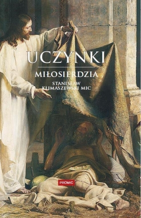 Uczynki miłosierdzia - Klimaszewski Stanisław