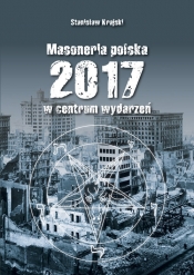 Masoneria Polska 2017 w centrum wydarzeń