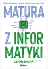 Matura z informatyki. Zbiór zadań Głowacz Przemysław, Walczak Waldemar