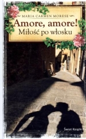 Amore, Amore! Miłość po włosku