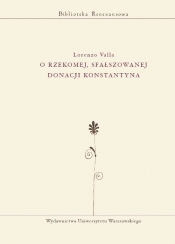 O rzekomej, sfałszowanej donacji Konstantyna - Lorenzo Valla