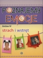 Poznajemy emocje Zestaw 4 Strach i wstręt - Józef Częścik