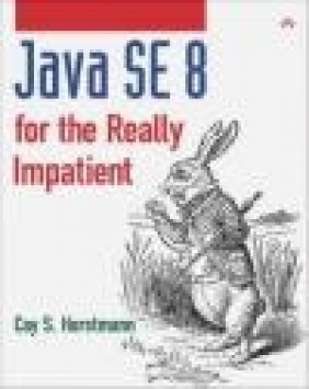 Java SE8 for the Really Impatient Cay Horstmann