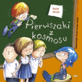 Pierwszaki z kosmosu - Witek Rafał