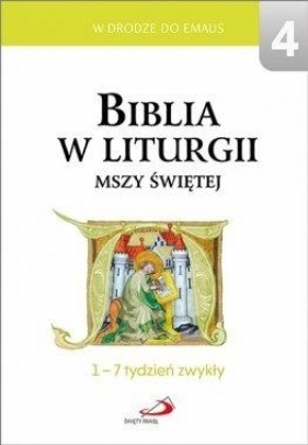 Biblia w liturgii Mszy Świętej. 1-7 tydz. zwykły