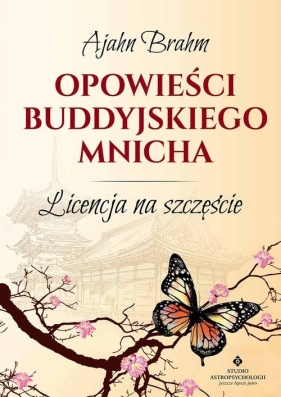 Opowieści buddyjskiego mnicha - Ajahn Brahm