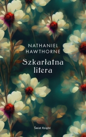 Szkarłatna litera - Hawthorne Nathaniel