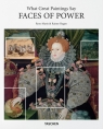 What Great Paintings Say. Faces of Power Hagen Rainer, Hagen Rose-Marie