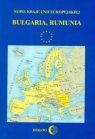 Nowe kraje Unii Europejskiej Bułgaria Rumunia