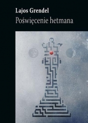 Poświęcenie hetmana - Lajos Grendel