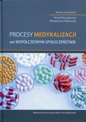 Procesy medykalizacji we współczesnym społeczeństwie