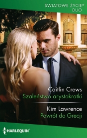 Szaleństwo arystokratki - Kim Lawrence, Caitlin Crews