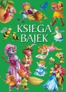 Księga bajek Opracowanie zbiorowe