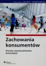 Zachowania konsumentów Procesy unowocześniania konsumpcji