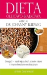 Dieta olejowo-białkowa według dr Johanny Budwig Armin Grunewald