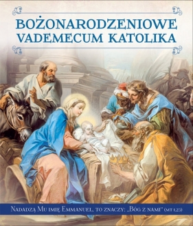 Bożonarodzeniowe Vademecum Katolika - Wacław Stefan Borek