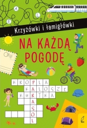 Krzyżówki i łamigłówki. Na każdą pogodę - Opracowanie zbiorowe