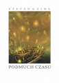 Podmuch czasu - Stefan Gajda
