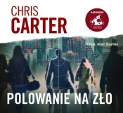 Polowanie na zło - Chris Carter