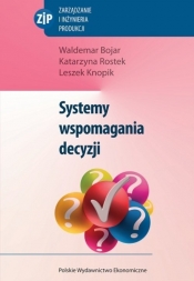 Systemy wspomagania decyzji - Rostek Katarzyna, Bojar Waldemar, Knopik Leszek