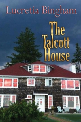 The Talcott House - Bingham Lucretia
