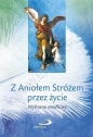 Z ANIOŁEM SRTÓŻEM PRZEZ ŻYCIE - Anna Mroczek