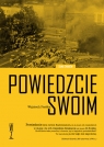 Powiedzcie swoim Wojciech Pestka