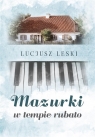 Mazurki w tempie rubato Lucjusz Leski