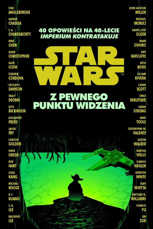 Star Wars. Z pewnego punktu widzenia. 40 opowieści na 40-lecie 