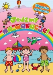 Jedźmy na wakacje! Wesołe zadania - Magdalena Cichy (red.)