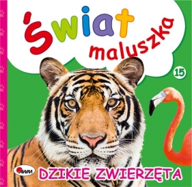 Świat maluszka Dzikie zwierzęta - Piotr Kozera