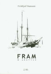 Fram w Arktyce - Nansen Fridtjof