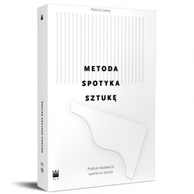 Metoda spotyka sztukę. - Patricia Leavy