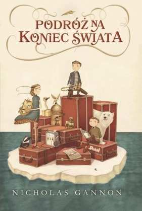 Podróż na koniec świata - Nicholas Gannon