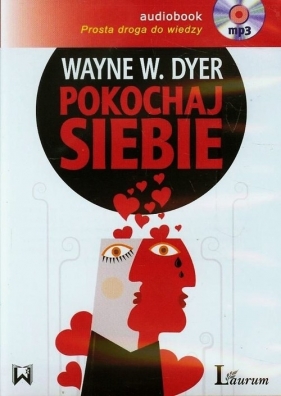 Pokochaj siebie (Audiobook) - Wayne W. Dyer