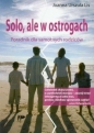 Solo, ale w ostrogach Poradnik dla samotnych rodziców - Joanna Urszula Lis