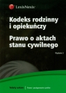 Kodeks rodzinny i opiekuńczy Prawo o aktach stanu cywilnego