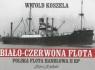 Biało-czerwona flota Polska flota handlowa II RP Koszela Witold