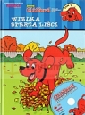 Clifford. Tom 7. Wielka sterta liści + VCD Norman Bridwell