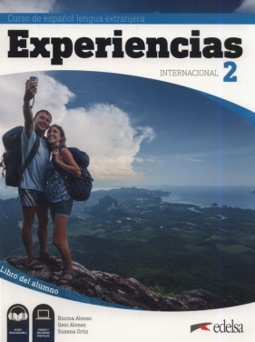 Experiencias internacional 2 Libro del alumno - Alonso Encina, Alonso Geni, Ortiz Susana