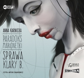 Paradoks marionetki Sprawa Klary B. (Audiobook) - Anna Karnicka