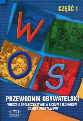 Przewodnik obywatelski. Część 1. Wiedza o społeczeństwie w liceum i technikum. Zakres podstawowy (Uszkodzona okładka) - Andrzej Waśkiewicz, Tomasz Merta, Łukasz Pawłowski, Alicja Pacewicz