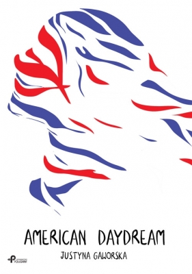 American Daydream - Gaworska Justyna