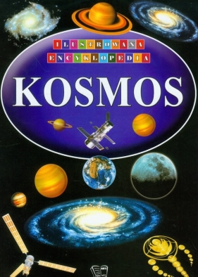 Kosmos Ilustrowana Encyklopedia - <br />