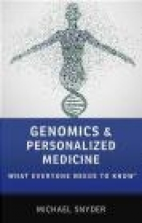 Genomics and Personalized Medicine Michael Snyder