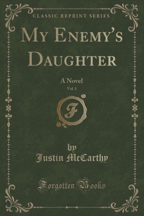 My Enemy's Daughter, Vol. 1 - McCarthy Justin