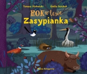 Rok w lesie. Zasypianka - Emilia Dziubak, Tomasz Plebański