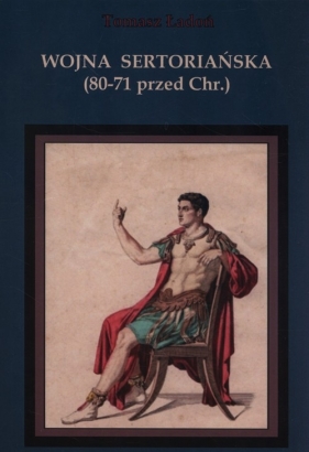 Wojna sertoriańska 80-71 przed Chr. - Ładoń Tomasz