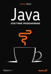Java. Efektywne programowanie - Joshua Bloch